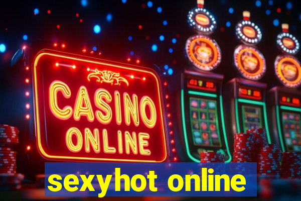 sexyhot online